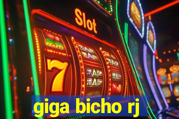 giga bicho rj